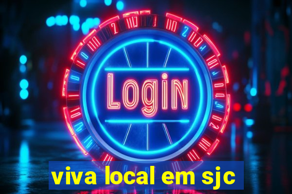 viva local em sjc